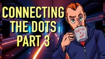 Connecting The Dots Part 3