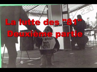 La lutte des "81" de La Seyne - 2eme partie