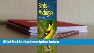 [Read] Birds of Michigan Field Guide Complete