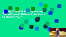 [Read] 2020-2024 Monthly Planner 5 Years-Dream It, Believe It, Achieve It: 60 Months Yearly