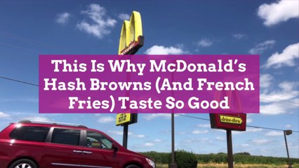 This Is Why McDonald's Hash Browns (And French Fries) Taste So Good