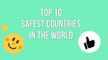 TOP 10 SAFEST COUNTRIES IN THE WORLD  / TOP 10 PAÍSES MÁS SEGUROS DE MUNDO