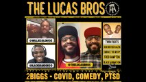 2Biggs On COVID & Hamilton   The Lucas Bros On Cancel Culture, American Comedy, And New Fred Hampton Biopic [FULL VIDEO]