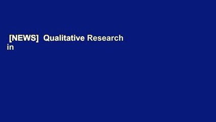 [NEWS]  Qualitative Research in Nursing: Advancing the Humanistic Imperative