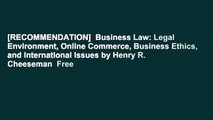 [RECOMMENDATION]  Business Law: Legal Environment, Online Commerce, Business