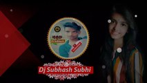 Gori Tere Jiya Hor Koi Na Milaya Tik Tok Dj Remix  Heart Touching Songs Dj Subhash Subhi