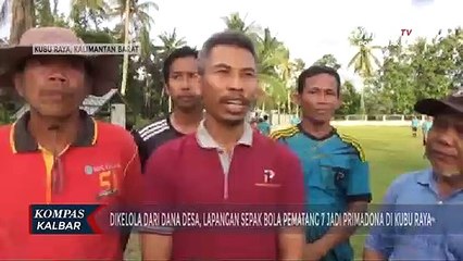Lapangan Sepak Bola Berkualitas di Kubu Raya Dikelola dengan Dana Desa