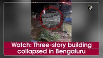 Three-story building collapses in Bengaluru