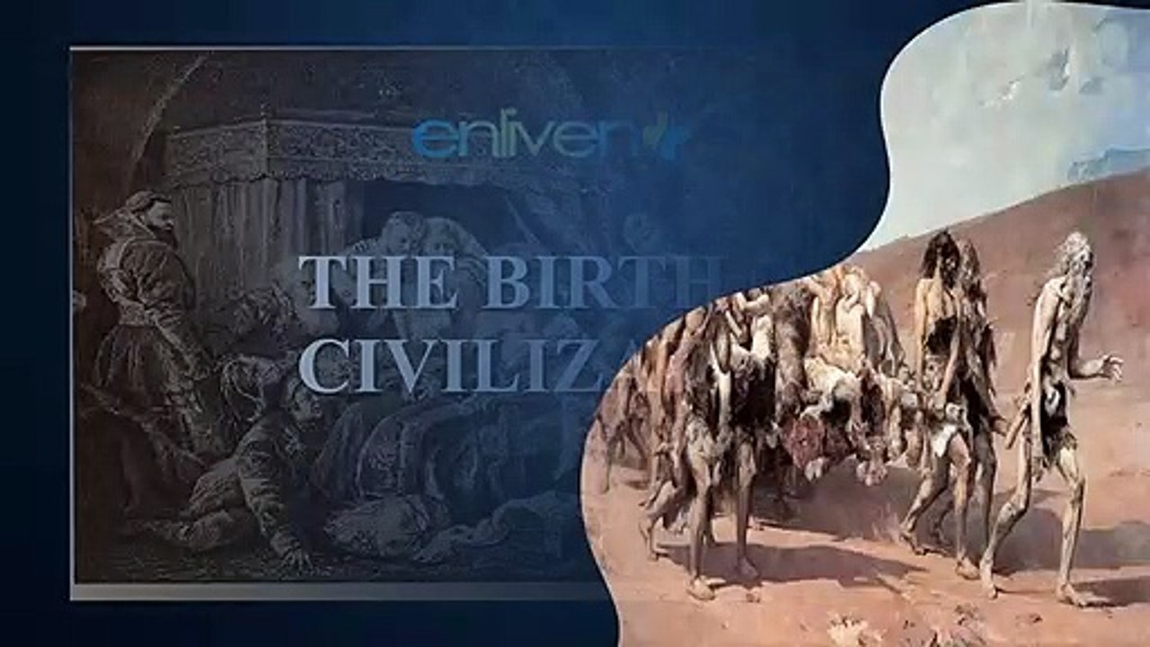 The birth of civilization.