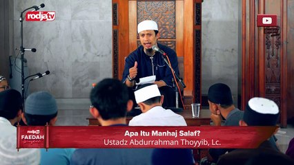 Ustadz Abdurrahman Thoyyib: Apa Itu Manhaj Salaf