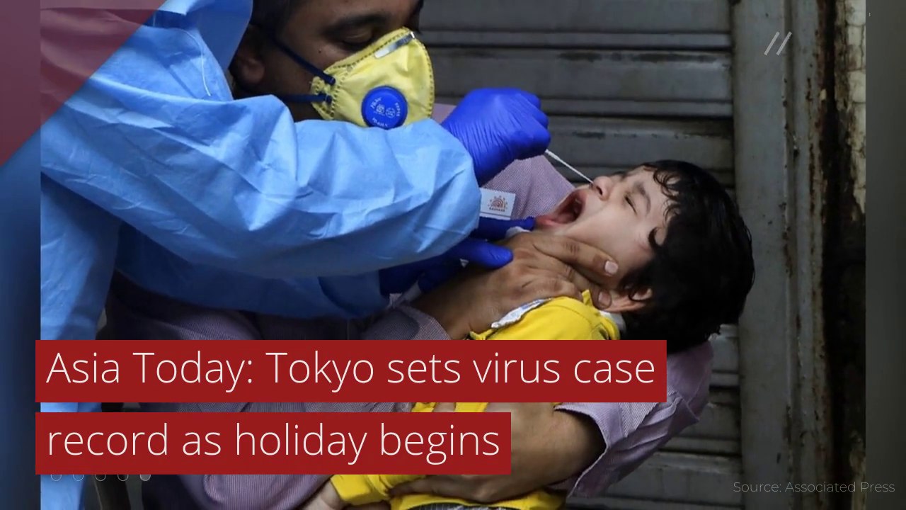 Asia Today: Tokyo sets virus case record as holiday begins, and other top stories from July 25, 2020.