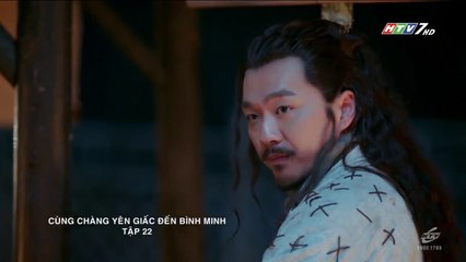 Cùng Chàng Yên Giấc Đến Bình Minh Tập 22 (Lồng Tiếng) - Phim Hay - Phim Mới Nhất