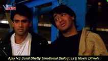 [HD] Ajay Devgan Dilwale Movie || Emotional Whatsapp Status Video || Very Sad Scene || Suniel Shetty Vs Ajay Devgon