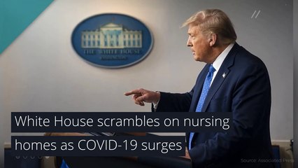 White House scrambles on nursing homes as COVID-19 surges, and other top stories from July 25, 2020.