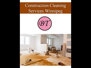 Construction Cleaning Services Winnipeg