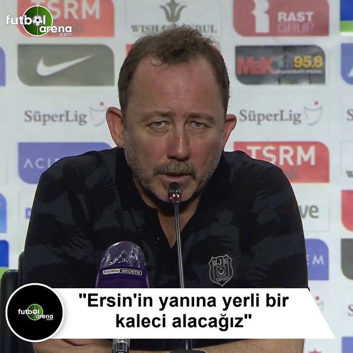 Sergen Yalçın: "Ersin'in yanına yerli bir kaleci alacağız"