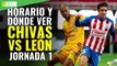 Horario y dónde ver el Chivas vs León del Guardianes 2020 de la Liga MX