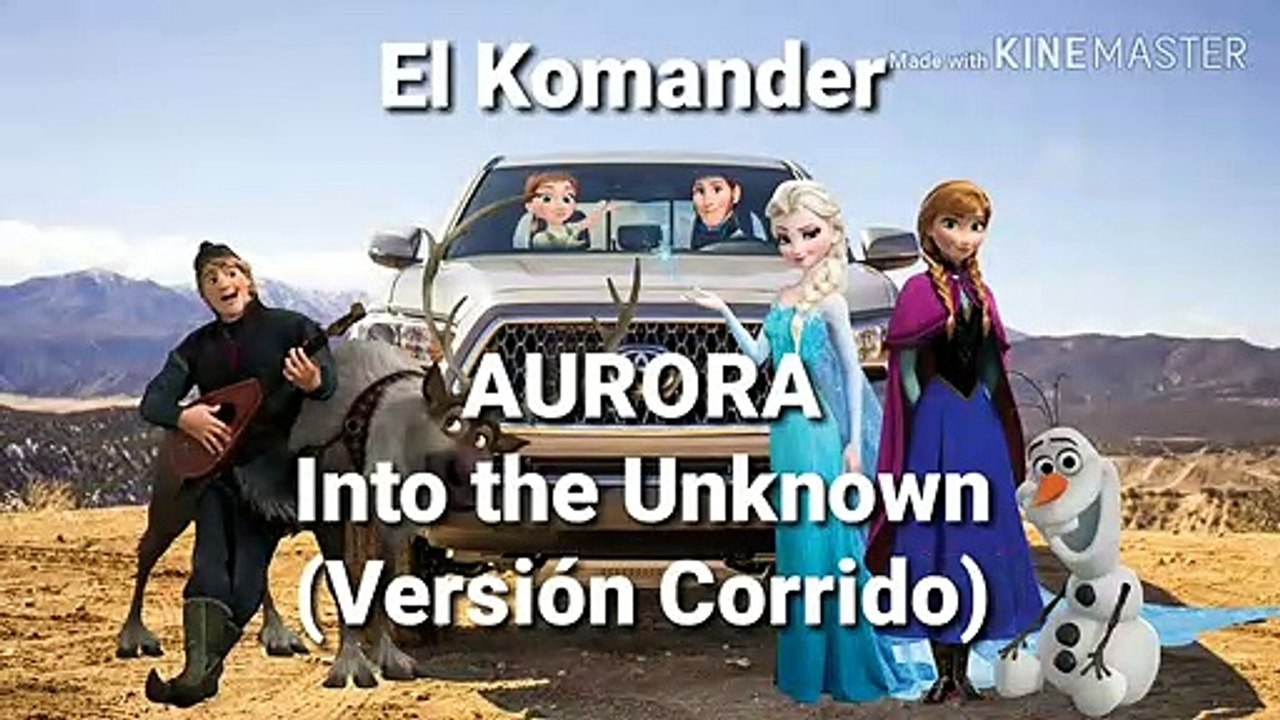 El Komander - AURORA - Into the Unknown (Versión Corrido) (Feat. Idina Menzel) Frozen II 2019