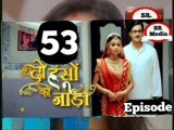 Do Hanso Ka Joda 22nd June 2020 || Full Episode 53||दो हंसो का जोड