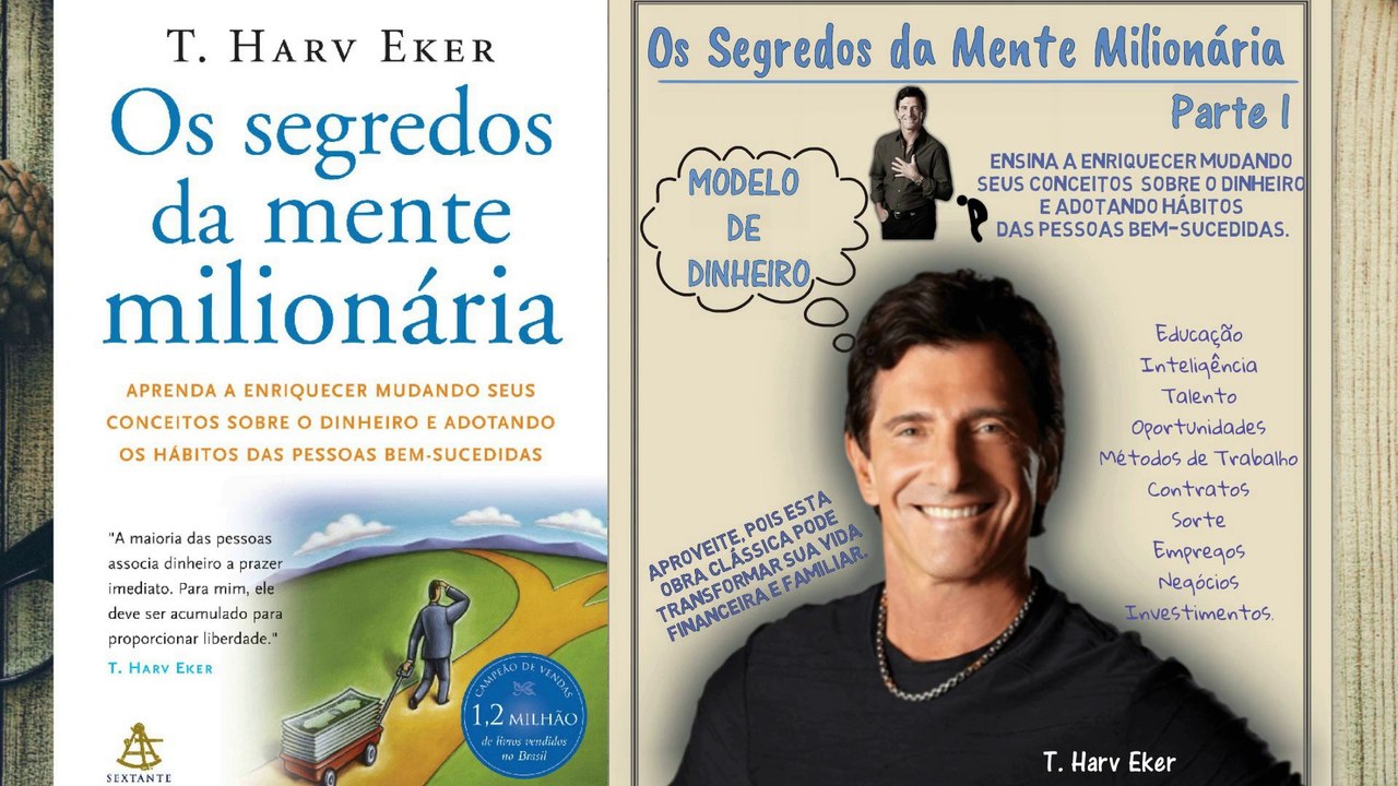 Os Segredos da Mente Milionária - T. Harv Eker - PARTE 1.