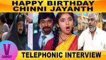 V-CONNECT | HAPPY BIRTHDAY CHINNI JAYANTH | TELEPHONIC INTERVIEW | FILMIBEAT TAMIL