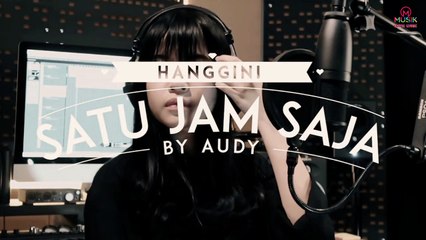 Satu jam saja - Cover by Hanggini