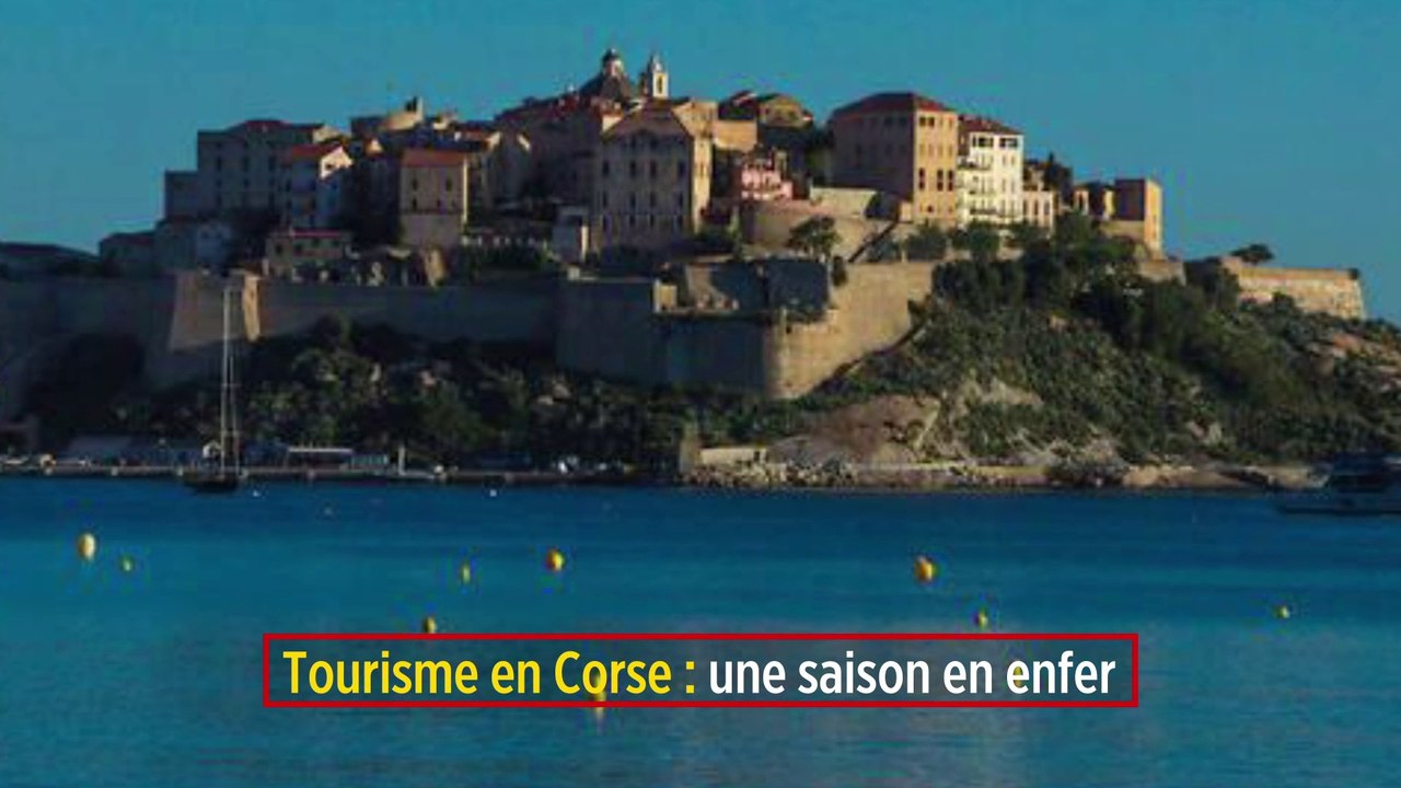 Tourisme en Corse : une saison en enfer