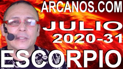 ESCORPIO JULIO 2020 ARCANOS.COM - Horóscopo 26 de julio al 1 de agosto de 2020 - Semana 31