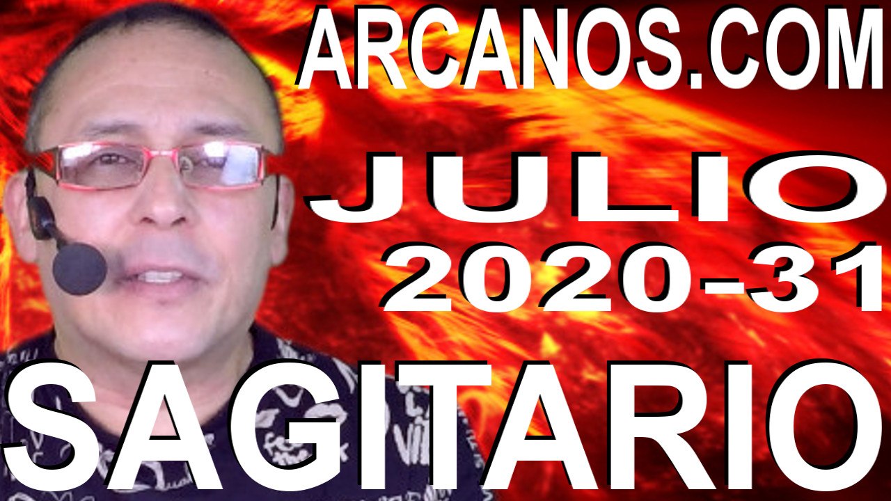 SAGITARIO JULIO 2020 ARCANOS.COM - Horóscopo 26 de julio al 1 de agosto de 2020 - Semana 31