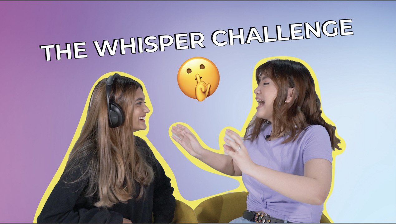Whisper Challenge _ Julie and Shannon