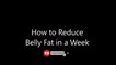 How to Lose Belly Fat in a Week | How to Reduce Belly Fat | Lose Weight In a Week