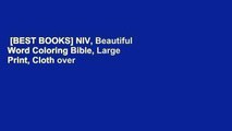 [BEST BOOKS] NIV, Beautiful Word Coloring Bible, Large Print, Cloth over