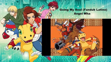 Going My Soul (Fandub Latino) - Angel Wha