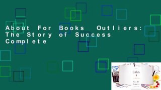 About For Books  Outliers: The Story of Success Complete