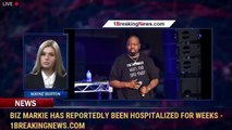 Biz Markie Has Reportedly Been Hospitalized for Weeks - 1BreakingNews.com