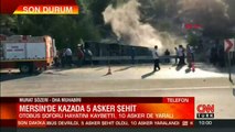 Son dakika! Mersin'de kahreden kaza: 2 otobüs şoförü ile 4 asker şehit oldu | Video