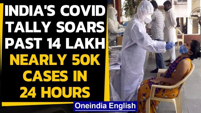 Coronavirus: India's tally soars past 14 Lakh, nearly 50,000 cases in 24 hours | Oneindia News