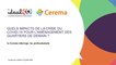 Crise sanitaire: un questionnaire du Cerema auprès des professionnels de l'aménagement et de l'habitat pour améliorer les pratiques, et développer une communauté autour de ces enjeux.