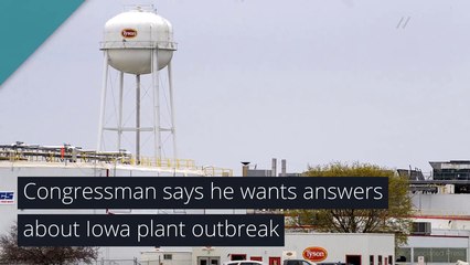 Congressman says he wants answers about Iowa plant outbreak, and other top stories from July 27, 2020.