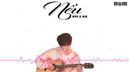 Nếu - NTP x NIZ