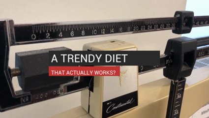A Trendy Diet That Actually Works?