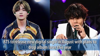 BTS to release new digital single in August with plans to drop album later this year
