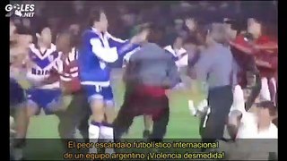El peor escándalo futbolístico internacional de un equipo argentino ¡Violencia desmedida!