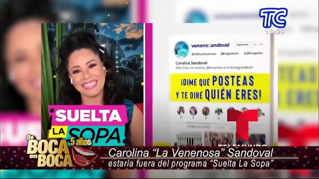 Carolina La venenosa Sandoval estaría fuera del programa Suelta la Sopa por esta insólita razón