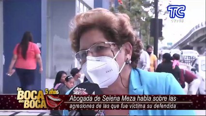 Abogada de Selena Meza habla sobre las agresiones de las que fue víctima su defendida