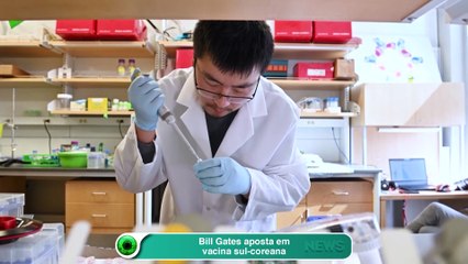 Bill Gates aposta em vacina sul-coreana