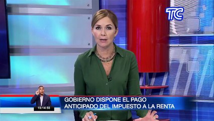 Gobierno Nacional dispuso el pago anticipado del Impuesto a la Renta