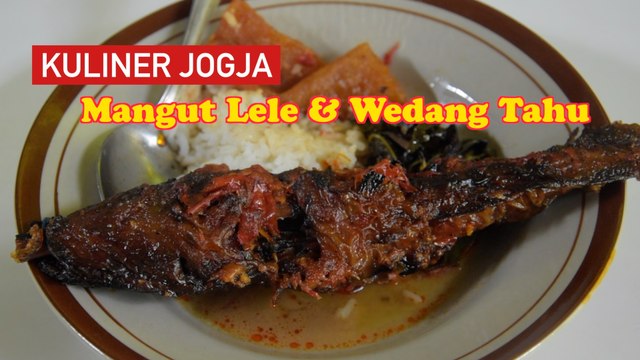 Kuliner Jogja, Berburu Mangut Lele Mbah Marto Original dan Wedang Tahu