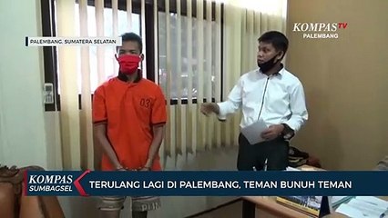 Terulang Lagi Di Palembang, Teman Bunuh Teman