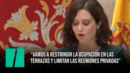 Vamos a restringir la ocupación en las terrazas y limitar las reuniones privadas"